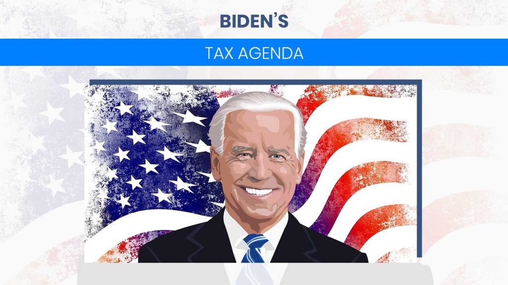Biden’s Tax Agenda