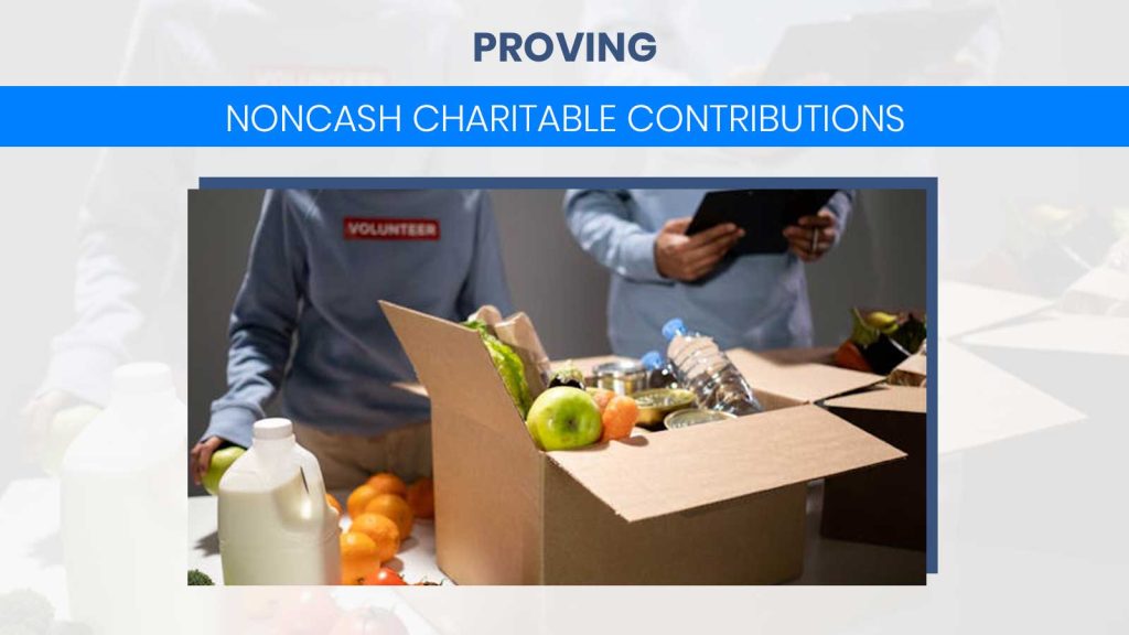 Proving Noncash Charitable Contributions