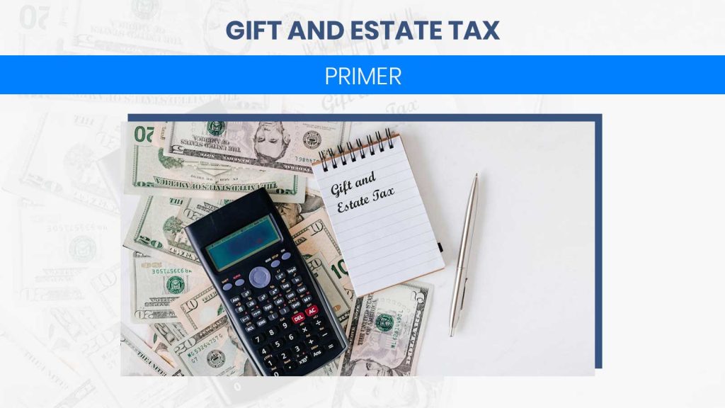 Navigating Gift and Estate Taxes What You Need to Know