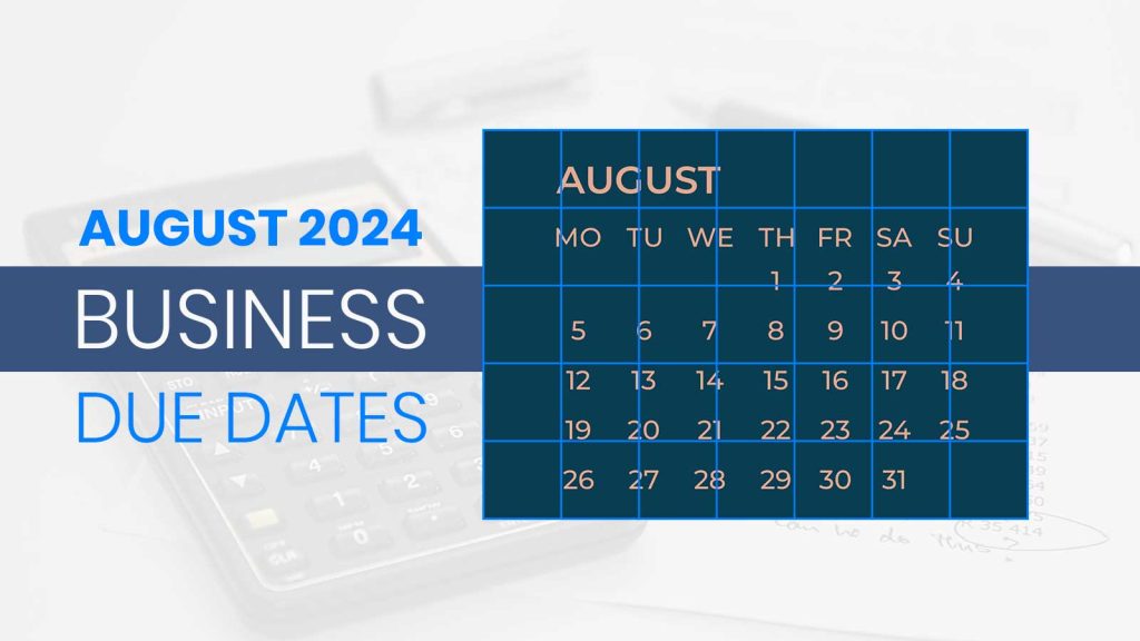 August 2024 Business Due Dates