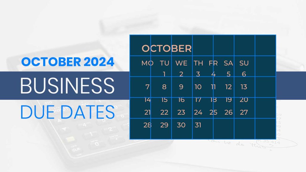 October 2024 Business Due Dates