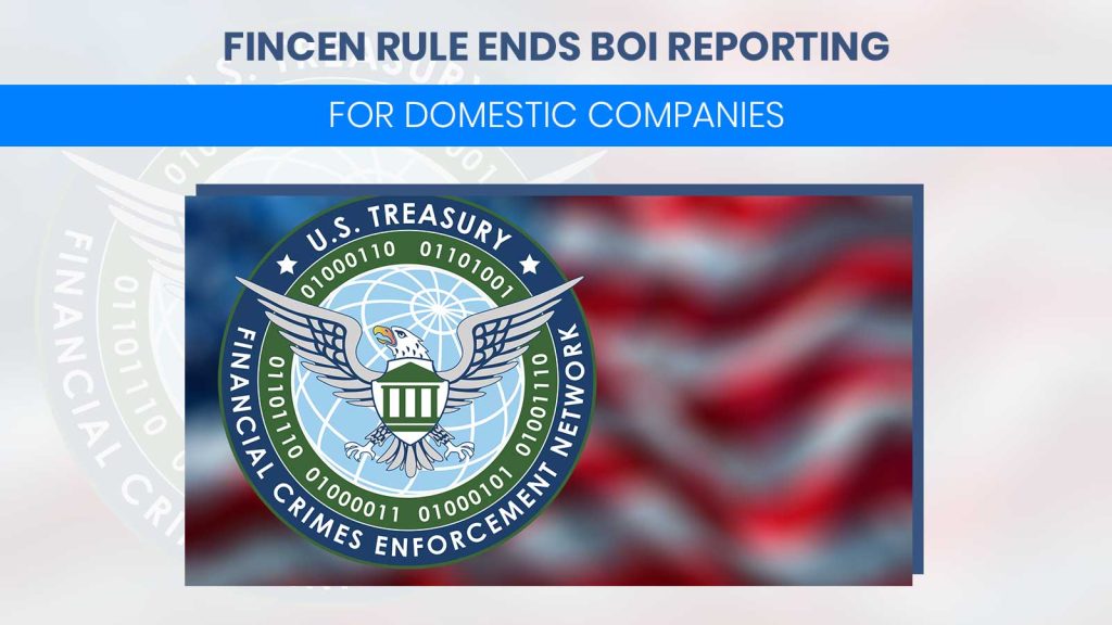 FinCEN Rule Ends BOI Reporting