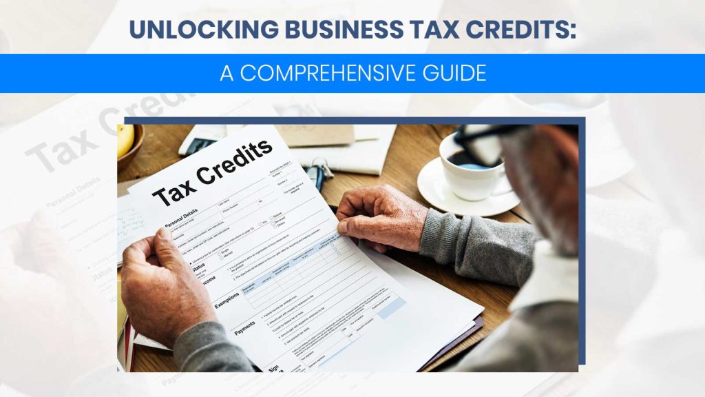 Unlocking Business Tax Credits