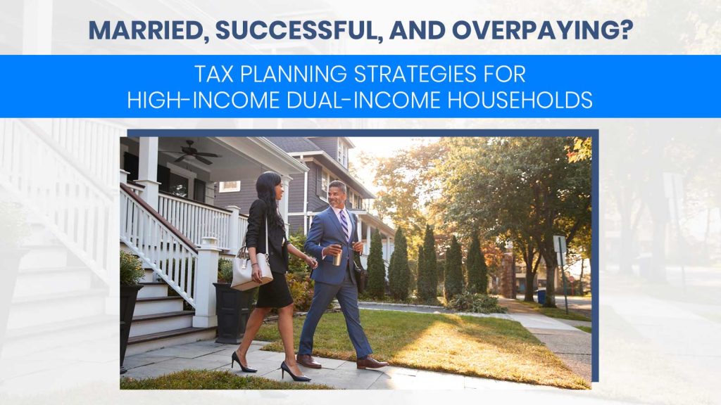 Tax Planning Strategies for High-Income Dual-Income Households