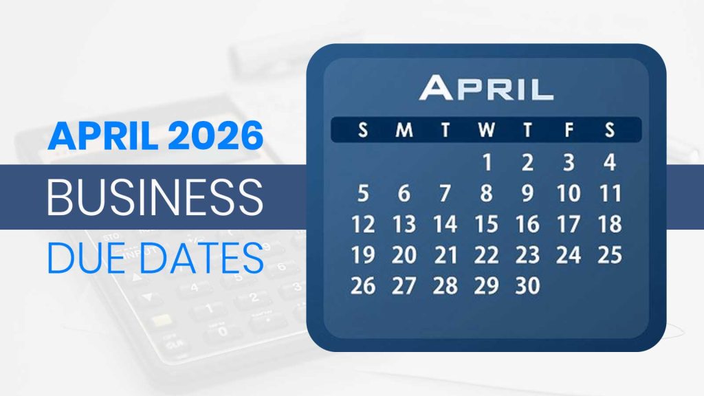 April 2026 Business Due Dates